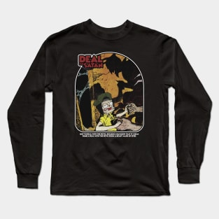 DEAL FOR SATAN Long Sleeve T-Shirt